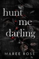hunt me darling: A Dark MFM Stalker Romance (The Darling...
