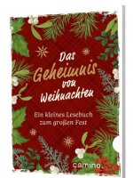 Das Geheimnis von Weihnachten: Ein kleines Lesebuch zum...