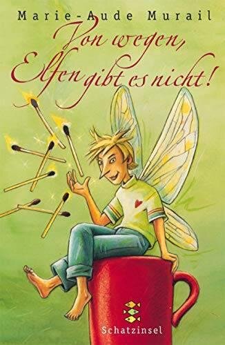 Von wegen, Elfen gibt es nicht! (Kinderbuch Hardcover)