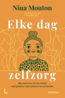 Elke dag zelfzorg: 365 manieren om de relatie met jezelf...