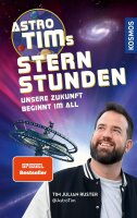 Astro-Tims Sternstunden: Unsere Zukunft beginnt im All.