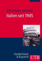Italien seit 1945 (Europäische Zeitgeschichte, Band 3)