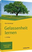 Gelassenheit lernen (Haufe TaschenGuide)