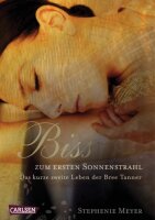 Biss zum ersten Sonnenstrahl (Bella und Edward ): Das...