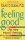 Feeling Good: Overcome Depression and Anxiety with Proven Techniques (English Edition)