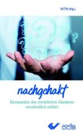 Nachgehakt: Kernpunkte des christlichen Glaubens...