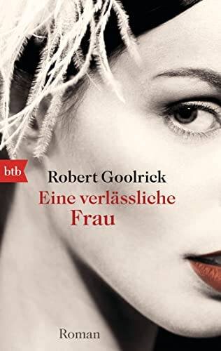 Eine verlässliche Frau: Roman
