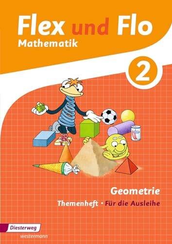 Flex und Flo - Ausgabe 2014: Themenheft Geometrie 2: Für die Ausleihe
