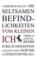 Die seltsamen Befindlichkeiten vom kleinen Ich: Verse...