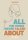 All the things I never talked about: Ein authentischer Weg aus der Depression: Zwischen Klinikalltag, Liebe und Selbstfindung