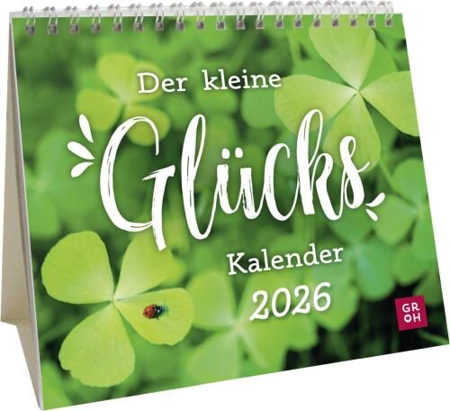 Mini-Kalender 2026: Der kleine Glückskalender: Mini-Monatskalender. Kleiner Tischkalender zum Aufstellen mit Monatskalendarium