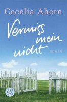 Vermiss mein nicht: Roman | Eine Geschichte so...