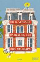 Ms Darling und ihre Nachbarn: Roman