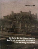 Die Reise der durchlauchtigsten kurfürstlichen...