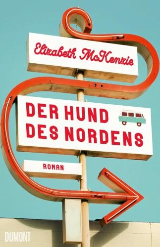 Der Hund des Nordens: Roman