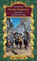 Die drei Musketiere (Teil I, Bd. 1): Die Diamanten der...