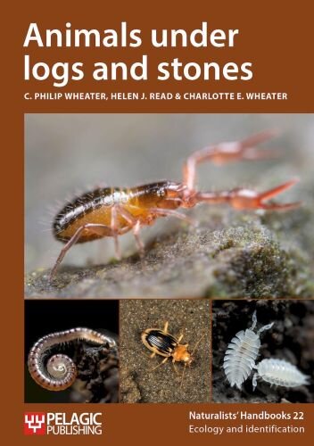 Animals Under Logs and Stones (Naturalists Handbooks, 22, Band 22)