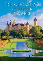 Die schönsten Schlösser der Welt. Von...