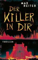 Der Killer in dir: Thriller