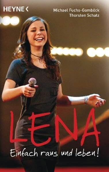 Lena - Einfach raus und leben!: Originalausgabe