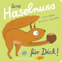 Eine Haselnuss für dich!: Niedliche Reimgeschichte ?...