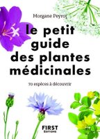 Le Petit guide des plantes médicinales: 70...