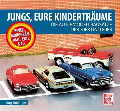 Jungs, Eure Kinderträume: Die Auto-Modellbausätze der 70er und 80er