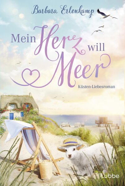 Mein Herz will Meer: Ein Küstenroman (Küste, Meer und Sommer – Die schönsten Urlaubsromane von Barbara Erlenkamp, Band 4)