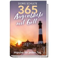 365 Augenblicke mit Gott: Impulse für jeden Tag