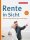 Rente in Sicht: Rechtzeitig planen, gut vorsorgen