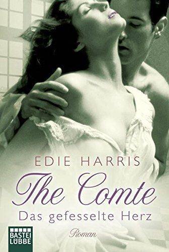 The Comte - Das gefesselte Herz: Roman