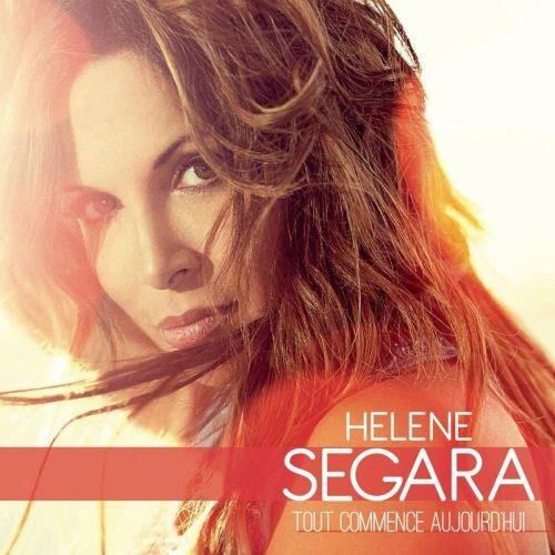 Helene Segara - Tout Commence Aujourdhui