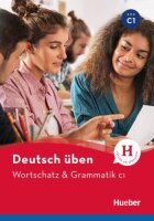 Wortschatz & Grammatik C1: Buch (Deutsch üben -...