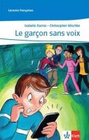 Le garçon sans voix: Theaterstück mit...