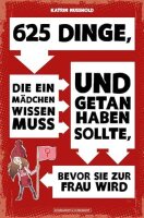 625 Dinge, die ein MÄDCHEN wissen muss und getan...