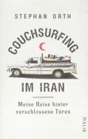 Couchsurfing im Iran: Meine Reise hinter verschlossene...