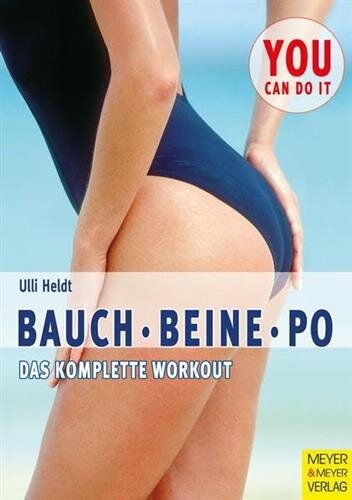 Bauch, Beine, Po. Das komplette Workout (You can do it)