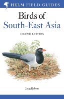 Field Guide to the Birds of South-East Asia: Helm Field...