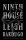Ninth House: Nominiert: NYPL Book for Reading and Sharing 2019, Nominiert: Locus Awards - Nominee 2020, Nominiert: NPR Best Book of the Year 2019, ... Nominiert: NYPL Best Books of the Year 2019