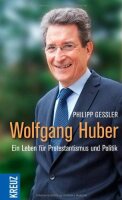 Wolfgang Huber: Ein Leben für Protestantismus und...