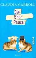 Die Ehe-Pause: Roman