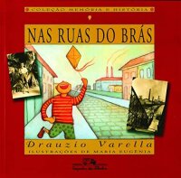 Nas ruas do Bras (Colecao Memoria e historia) (Portuguese...