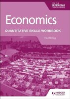 Economics for the IB Diploma: Quantitative Skills...