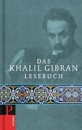 Das Khalil Gibran Lesebuch