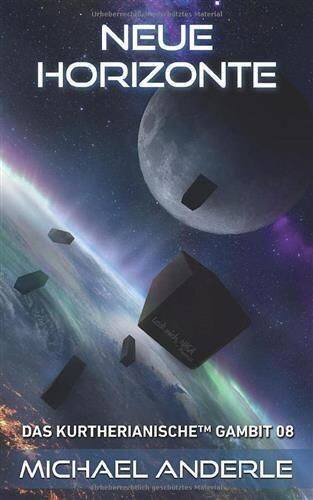 Neue Horizonte (Das Kurtherianische Gambit, Band 8)
