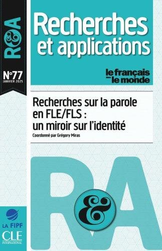 Recherches sur la parole en FLE/FLS : un miroir sur lidentité