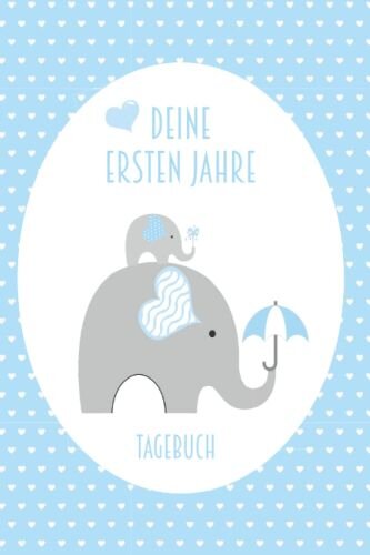 Deine ersten Jahre – Fünf Jahres Tagebuch für Ihr Baby ohne Fragen | ca. A5 | 172 Seiten | mattes Softcover: Eine Zeile pro Tag. Ein Erinnerungsbuch ... und großen Momente im Leben Ihres Kindes.