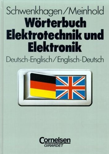 Wörterbuch Elektrotechnik und Elektronik - [5. Auflage]: Deutsch-Englisch/Englisch-Deutsch: Wörterbuch
