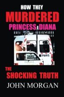 How They Murdered Princess Diana: The Shocking Truth