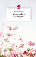 Nilan und die Apologeten. Life is a Story - story.one